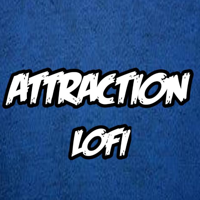 Attraction Lofi Songs