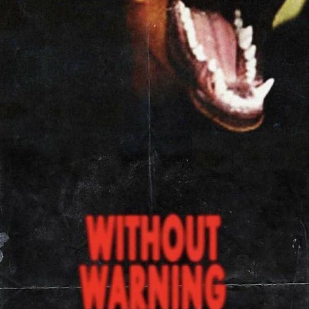 WITHOUT WARNING